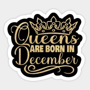 Queens are born in December Sticker